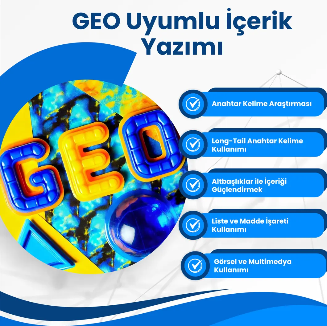 geo uyumlu icerik nasil yazilir